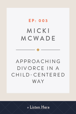 approaching divorce in a child-centered way