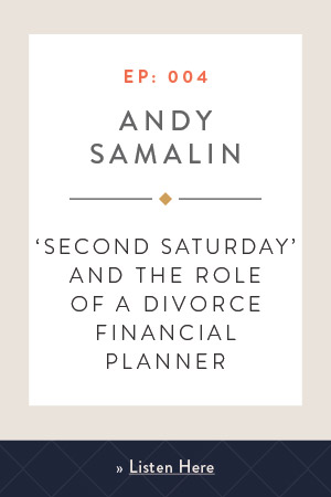 "Second Saturday" and the role of a divorce financial planner