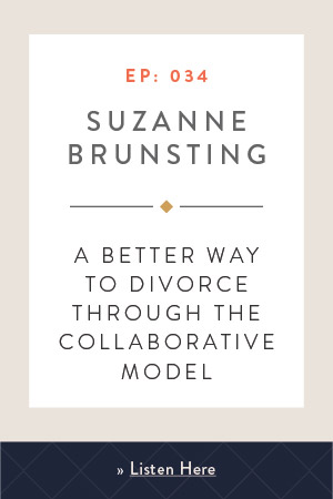 A Better Way to Divorce Through the Collaborative Model with Sue Brunsting, Esq.
