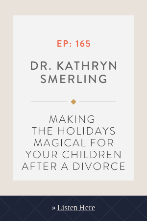 Making the holidays magical for your children after a divorce